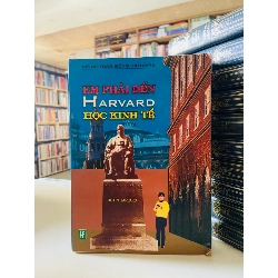 Em phải đến Havard học kinh tế