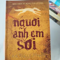 Người anh em sói- Tác giả: Michelle Paver