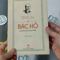 Hồi Kí Về Bác Hồ - Gần Bên Bác Và Học Ở Bác 928592