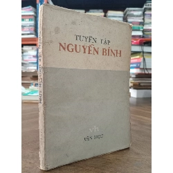 Tuyển tập Nguyễn Bính - Tô Hoài & Chu Văn viết lời bạt và giới thiệu 125491