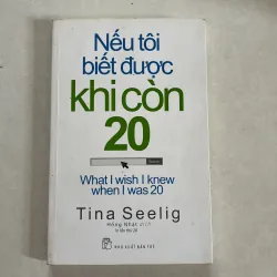 Nếu tôi biết được khi còn 20 - Tina Seelig