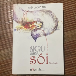 NGỦ CÙNG SÓI( tiểu thuyết)