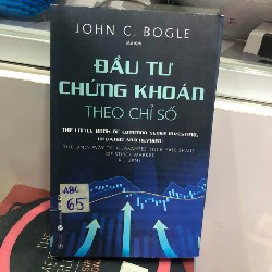 Đầu tư chứng khoán theo chỉ số - John C. Bogle