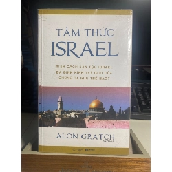 [Phiên Chợ Sách Cũ] Tâm thức Israel 2016 - Alon Gratch - NXB Lao Động 0506
