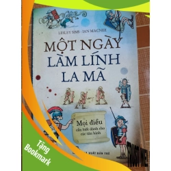 (TẶNG BOOKMARK) Một ngày làm lính la mã - 2015 - 78 trang - LỊCH SỬ - CHÍNH TRỊ - TRIẾT HỌC - SLSCTDTDCCSLSCTRBK3112-123