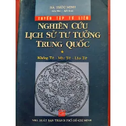NGHIÊN CỨU LỊCH SỬ TƯ TƯỞNG TRUNG QUỐC 1 - HÀ THÚC MINH - 2000 - 242 trang LỊCH SỬ - CHÍNH TRỊ - TRIẾT HỌC ANTQ0709 Blogmeo21025
