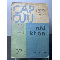(TẶNG BOOKMARK) Cấp cứu nhi khoa 1984 mới 50% ố vàng rách bìa Chu Văn Tường, Nguyễn Công Khanh, Trần Quỵ, Lê Nam Trà và Cao Quốc Việt RBK2207 GIÁO TRÌNH, CHUYÊN MÔN