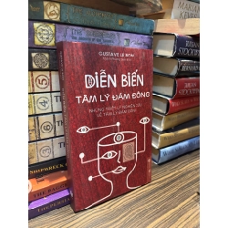 Diễn biến tâm lý đám đông - Gustave Le Bon