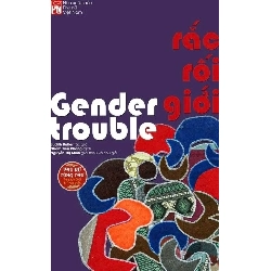 PNTT - Rắc rối giới - Judith Butler STB3116 Văn Hóa