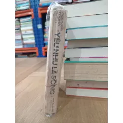 YÊU NHƯ LÀ SỐNG - NGUYỄN MẠNH TUẤN 136463