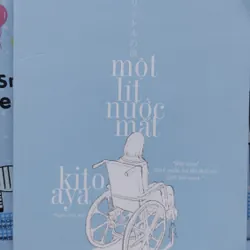 Sách: Một lít nước mắt - TG: Kito Aya (B3)