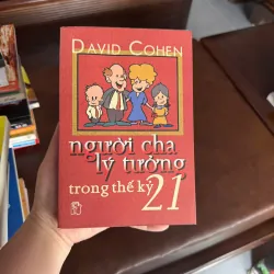 NGƯỜI CHA LÝ TƯỞNG TRONG THẾ KỶ 21 – David Cohen- K4 1024852