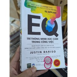 EQ: Trí thông minh xúc cảm trong công việc - Justin Bariso 124677