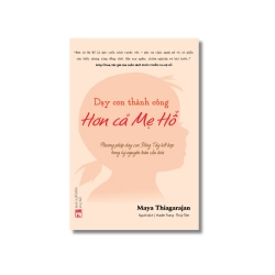 Dạy con thành công hơn cả mẹ hổ - Maya Thiagarajan Vanvosach