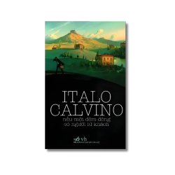 Nếu một đêm đông có người lữ khách - Italo Calvino