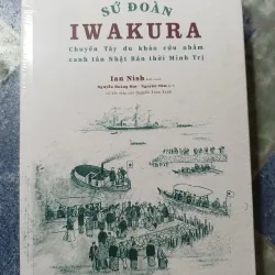 Sứ đoàn Iwakura - chuyến Tây du khảo cứu nhằm canh tân Nhật Bản thời Minh Tri