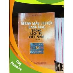 (TẶNG BOOKMARK) Những mẫu chuyện bang giao trong lịch sử Việt Nam (tập 2) - Nguyễn Thế Long - LỊCH SỬ - CHÍNH TRỊ - TRIẾT HỌC - Văn võ - RBK3110-107
