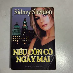 Nếu còn có ngày mai - Sidney Sheldon