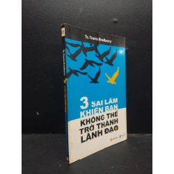 3 sai lầm khiến bạn không thể trở thành lãnh đạo năm 2010 mới 80% ố vàng HCM2602 quản trị