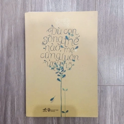 Dù con sống thế nào mẹ cũng luôn ủng hộ 303842