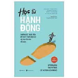 Học từ hành động - Choon Seng Ng , Michael Marquardt , Peter Cauwelier , Shannon Banks2022 New 100% HCM.PO 32642