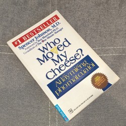 Ai Lấy Miếng Pho Mát Của Tôi (Who Moved My Cheese?) - Spencer Johnson, M.D. 71455