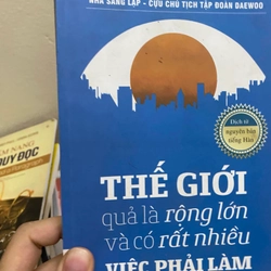 Sách Thế giới quả là rộng lớn và có rất nhiều việc phải làm - Kim Woo Choong