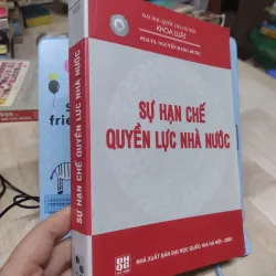 Sách: Sự hạn chế quyền lực Nhà Nước - TG: PGS TS Nguyễn Đăng Dung (B2) 763637