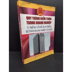 Quy trình kiểm toán trong doanh nghiệp và những vấn đề quan trọng kế toán doanh nghiệp cần biết mới 80% ố vẩn bìa 2018 HCM1906 NXB tài chính SÁCH GIÁO TRÌNH, CHUYÊN MÔN