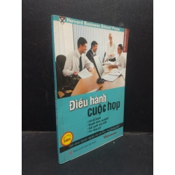 Cẩm nang bỏ túi: điều hành cuộc họp - Harvard Business School Press 2008 mới 80% bẩn nhẹ HCM2404 kỹ năng