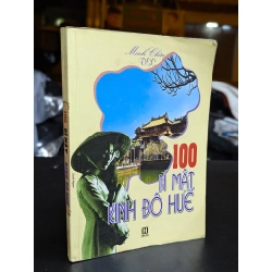 100 bí mật kinh đô huế - Minh Châu