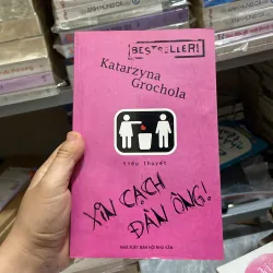 Xin cạch đàn ông - Katarzyna Grochola