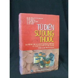 Từ điển sử dụng thuốc mới 60% 2001 -HCM205 GS Nguyễn Kim hùng chủ biên SÁCH KHOA HỌC ĐỜI SỐNG Rebooks.vn