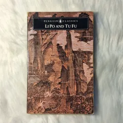 Li Po and Tu Fu: Selected Poems (A Penguin Classic) Thơ Lý Bạch và Đỗ Phủ