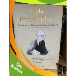 (TẶNG BOOKMARK) Nghề thuyết phục- Harold Burson (sách lưu kho có chấm ố cạnh) Kinh doanh - Marketing RBK0302
