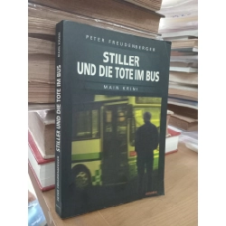 Stiller und die tote im bus - Peter Freudenberger