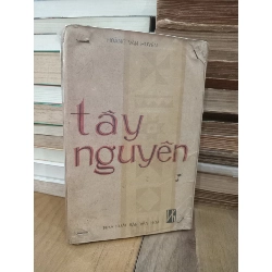 Tây nguyên - Hoàng Văn Huyền