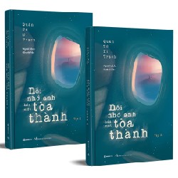 Nỗi Nhớ Anh Hóa Một Tòa Thành (Trọn Bộ 2 Tập) - Quân Tử Dĩ Trạch 145089