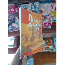 (Sách cũ SCGR) Để dạy tốt các môn học lớp 5 - Hoàng Túy 2011 Sách giáo khoa - giáo trình VAVO-AK19 Blogmeo090426