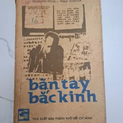 Bàn Tay Bắc Kinh - Nhiều tác giả - Chính trị, Phóng sự