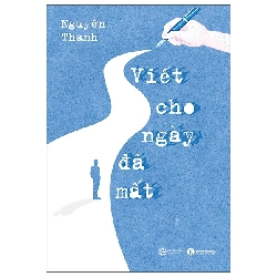 Viết Cho Ngày Đã Mất (2025) - Nguyên Thanh