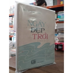Ngày đẹp trời - Ma Văn Kháng