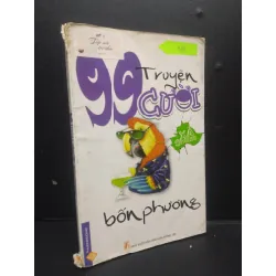 [Sách Cũ SCGR] 99 Truyện cười bốn phương mới 70% ố bẩn rách gáy 2011 HCM2105 Nguyễn Gia (Tuyển chọn) SÁCH VĂN HỌC