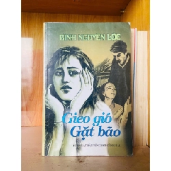 Gieo gió gặt bão / Bình Nguyên Lộc Sách văn học VAVO3101