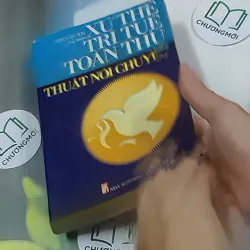 [MIỄN PHÍ BỌC SÁCH] Thuật nói chuyện: Xử thế trí tuệ toàn thư - Diệc Quân 698624