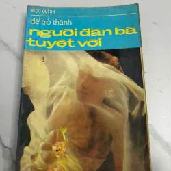 Để trở thành người đàn bà tuyệt vời - Ngọc Quỳnh