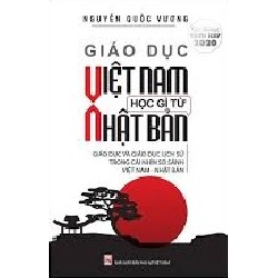 Giáo dục Việt Nam học gì từ Nhật Bản (TB-2021) - Nguyễn Quôc Vương