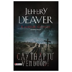 Cây Thập Tự Ven Đường - Jeffery Deaver 70708