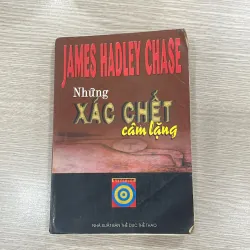 Những xác chết câm lặng - James Hadley Chase 977207