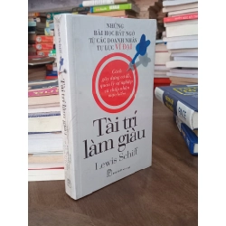 Tài trí làm giàu - Lewis Schiff